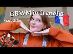 grwm in FRENCH 🫧🇫🇷 (+ english subtitles)