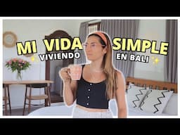Así es mi vida MINIMALISTA en Bali 🌺 | mi tiny house, orden, hábitos y finanzas 💸🌤️🌿