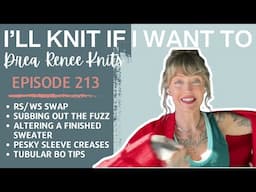 I’ll Knit If I Want To: Episode 213