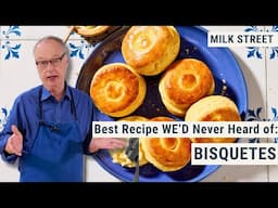 Best Recipe WE’D Never Heard of: Bisquetes