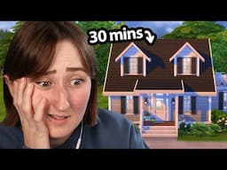 i only have 30 MINUTES to build an ENTIRE sims house