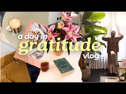 A Day in Gratitude 🌱☀️ Slow Living + Intentional