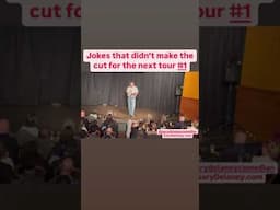 #jokesthatdidntmakethetour