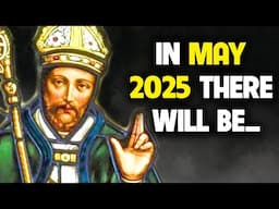 Saint Malachy's Prophecy About 2025 Has Already Started And Everyone Is Shocked