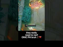 they really need to nerf ONIC PH bruh 🥀💔