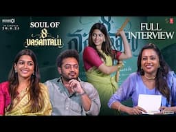 Soul of 8 Vasantalu Full Interview | Ananthika Sanilkumar, Phanindra Narsetti, Suma | YouWe Media