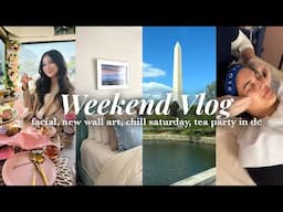 home projects, new wall art, getting a facial, tea party, dc sight seeing | Weekend in my Life