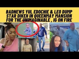 Badnews as yul & leo edochie storm QUEENMAY mansion as dump star dikeh 4 the unimaginable IG ON FIRE