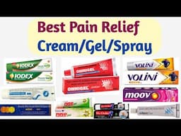 Best Pain Relief | Cream | Ointment | Gel | Spray | Joint Pain | Muscle Pain | Back Pain | Neck Pain
