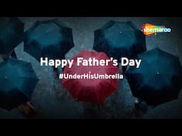 #UnderHisUmbrella | Father’s Day 2025 | Shemaroo Entertainment