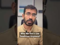 Why We Don’t Use Smallcase Anymore