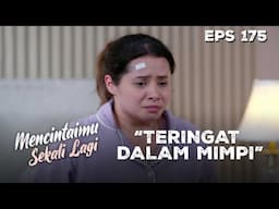 Angel Masih Trauma Diculik Oleh Silvi | MENCINTAIMU SEKALI LAGI | Eps 175 Part 1