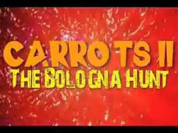CARROTS 2: THE BOLOGNA HUNT (1991) - BRIAN REDBAN + JASON SAUER