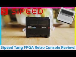 Sipeed Tang FPGA Retro Console Review! A MiSTer FPGA Alternative?