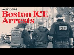 ICE Agents 'Bring Hell' To Boston With The Daily Wire
