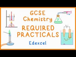 All CHEMISTRY Required Practicals - GCSE Science (Edexcel)