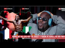 Burna Boy Has Sold Out THE BIGGEST STADIUM IN FRANCE 100,000 FANS!