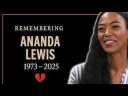Remembering Ananda Lewis A Powerful Voice Silenced After Brave Cancer Battle