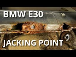 36 Year Old Jacking Point Repair | BMW E30 Touring Restoration - Part 14