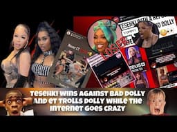ET trolls bad dolly after taking an L against tesehki, tesehki remains undefeated…