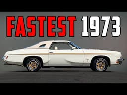 9 Fastest Muscle Cars of 1973