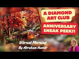Diamond Art Club ANNIVERSARY SNEAK PEEK #4!! Vibrant Morning By Abraham Hunter