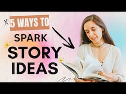 Can't think of a story idea? Here's 5 ways to get UNSTUCK