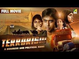 Terrorism - A Business And Political Game | Full Movie | Sekh Rizwan Khan | Soumi Deb