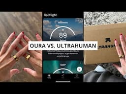 oura vs ultrahuman smart ring review