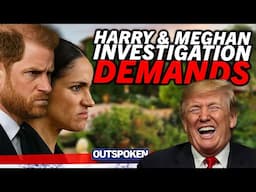 "Must be investigated" Fears for Prince Harry & Meghan Markle over Donald Trump deportation decision