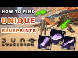 How to Find Unique Item Blueprints in the Deep Desert ► Dune: Awakening
