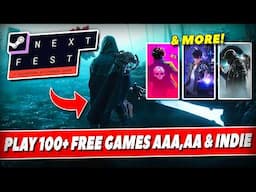 Play 100+ AAA, AA, Indie FREE Games To Try Right Now Steam Next Fest
