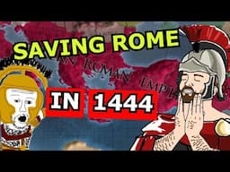 EU4 Saving The Roman Empire In 1444