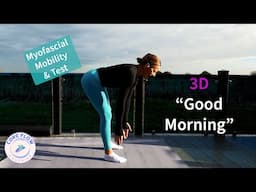 3D Good Morning | Myofascial Superficial Back Line  | Mobility Exercises