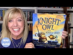 Knight Owl and Early Bird l Read Aloud for Kids