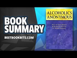Alcoholics Anonymous | Big Book 4th Edition | Book Summary