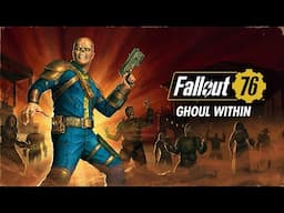 Fallout 76: Goule Within