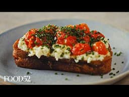 The Only Tomato Toast You Need This Summer | Feel Good Food | Food52