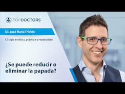 ¿Se puede reducir o eliminar la papada? - Dr. José Mª Triviño, especialista en Cirugía plástica