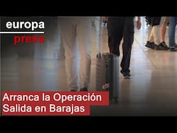 Arranca la Operación Salida por el puente de mayo en el aeropuerto Adolfo Suárez Madrid-Barajas