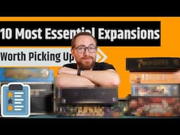 Top 10 Board Game Expansions - Expansions That Really Elevated The Experience