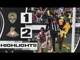HIGHLIGHTS | NOTTS COUNTY 1-2 DONCASTER ROVERS