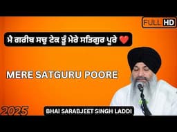 Mere Satgur Poore || Bhai Sarabjeet Singh Laddi | Pakistan Tour 2025