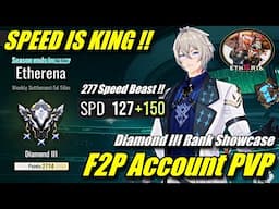 F2P Account PVP Diamond 3 Rank !! 277 Speed Beast !! Etheria Restart PVP Showcase