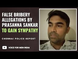 PRASANNA SANKAR MADE FALSE BRIBERY ALLEGATIONS: CHENNAI POLICE STATEMENT