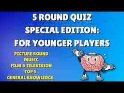 5 Round Quiz Special Edition: Younger Players - Picture, Music, Film & TV, Top 5 & General Knowledge