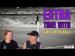 Extra Time with GirlsontheBall S2 Ep 34 | Again and again and again and again and again...