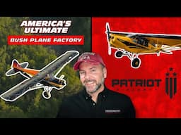 The Best Tailwheel Aircraft in the World Built Here! Factory Tour Patriot Aircraft