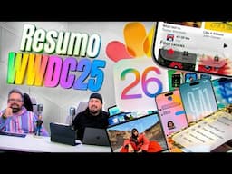 iOS 26 é o novo Windows Vista! TUDO sobre a WWDC 2025!