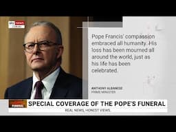 Anthony Albanese pays tribute to Pope Francis as the pontiff is laid to rest